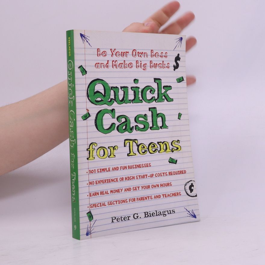 Peter Bielagus Quick Cash for Teens