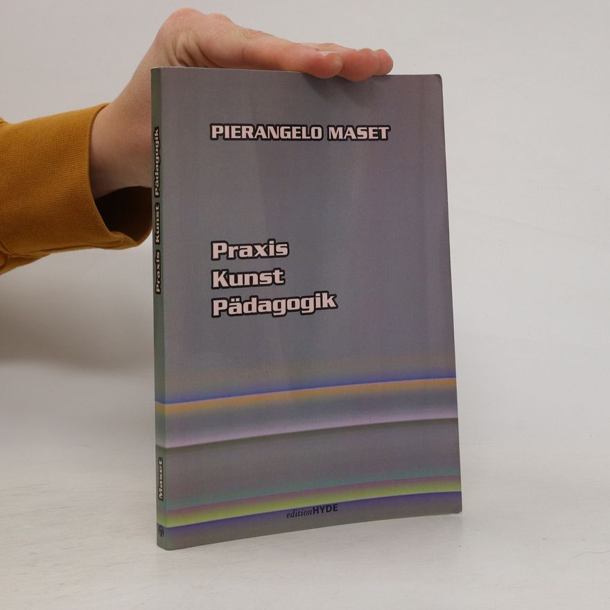 Pierangelo Maset Praxis, Kunst, Pädagogik