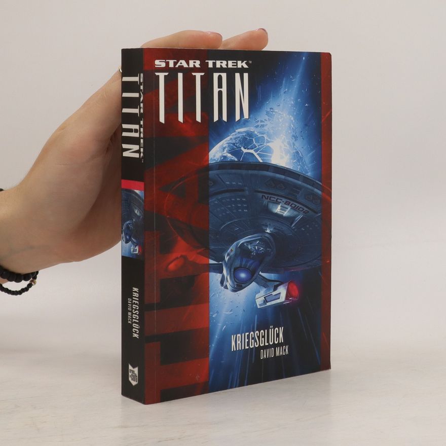David Alan Mack Star Trek - Titan: Kriegsglück