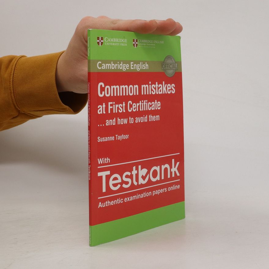 Kolektiv autorů Common Mistakes at First Certificate... And How to Avoid Them