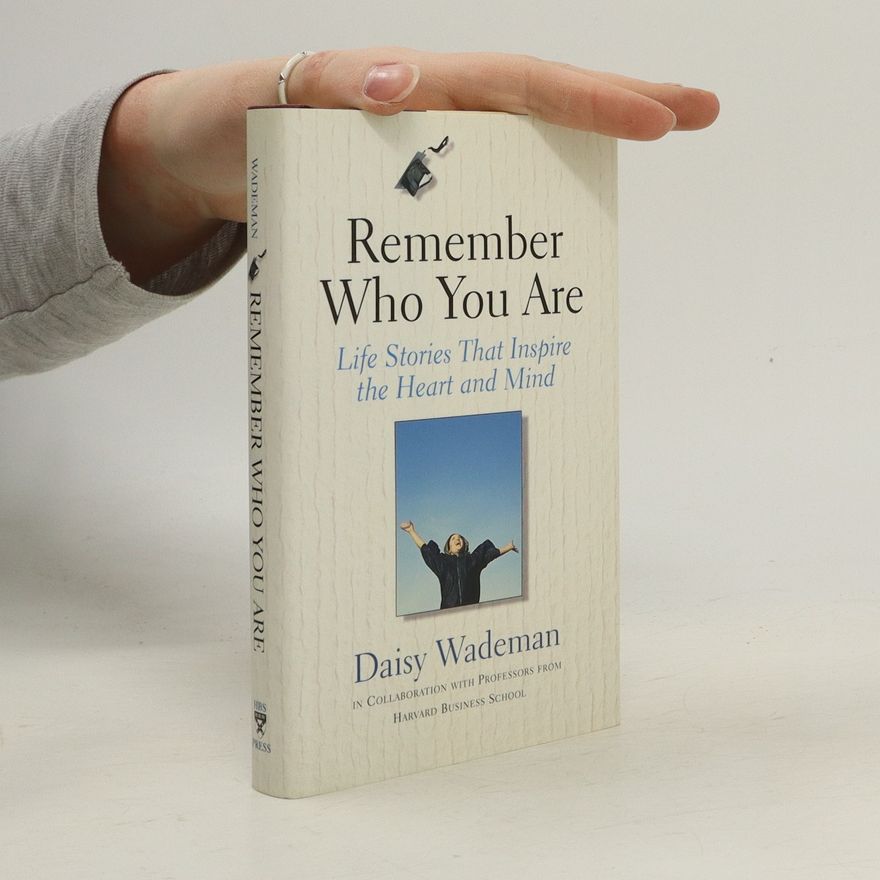 Daisy Wademan Remember who You are