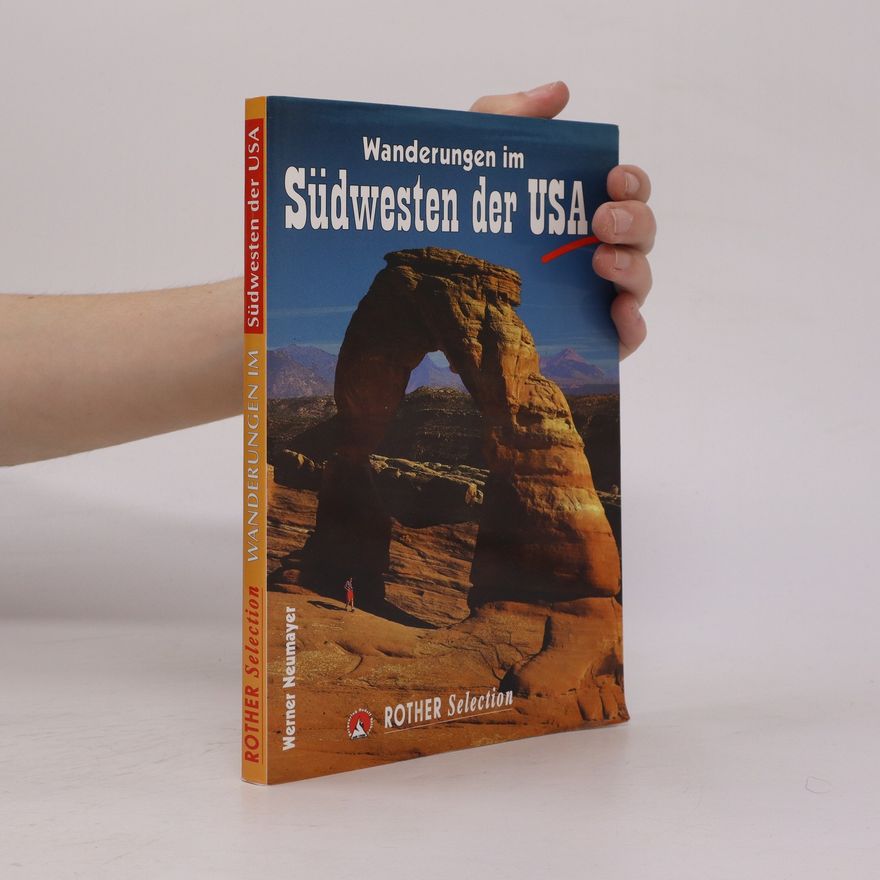 Werner Neumayer Wanderungen im Südwesten der USA