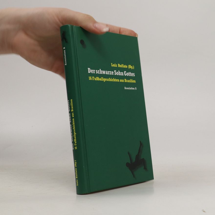 Luiz Ruffato Der schwarze Sohn Gottes