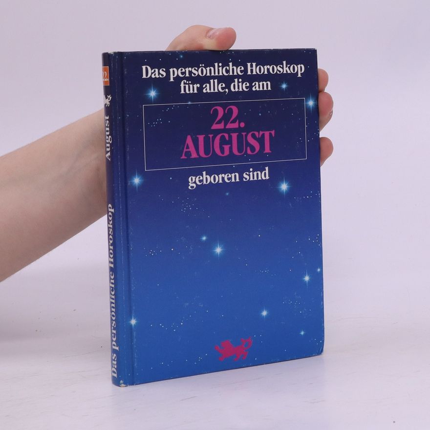 Various authors Das persönliche Horoskop für alle, die am 22. August