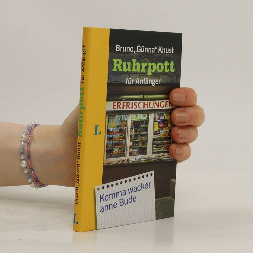 Bruno Knust Ruhrpott für Anfänger
