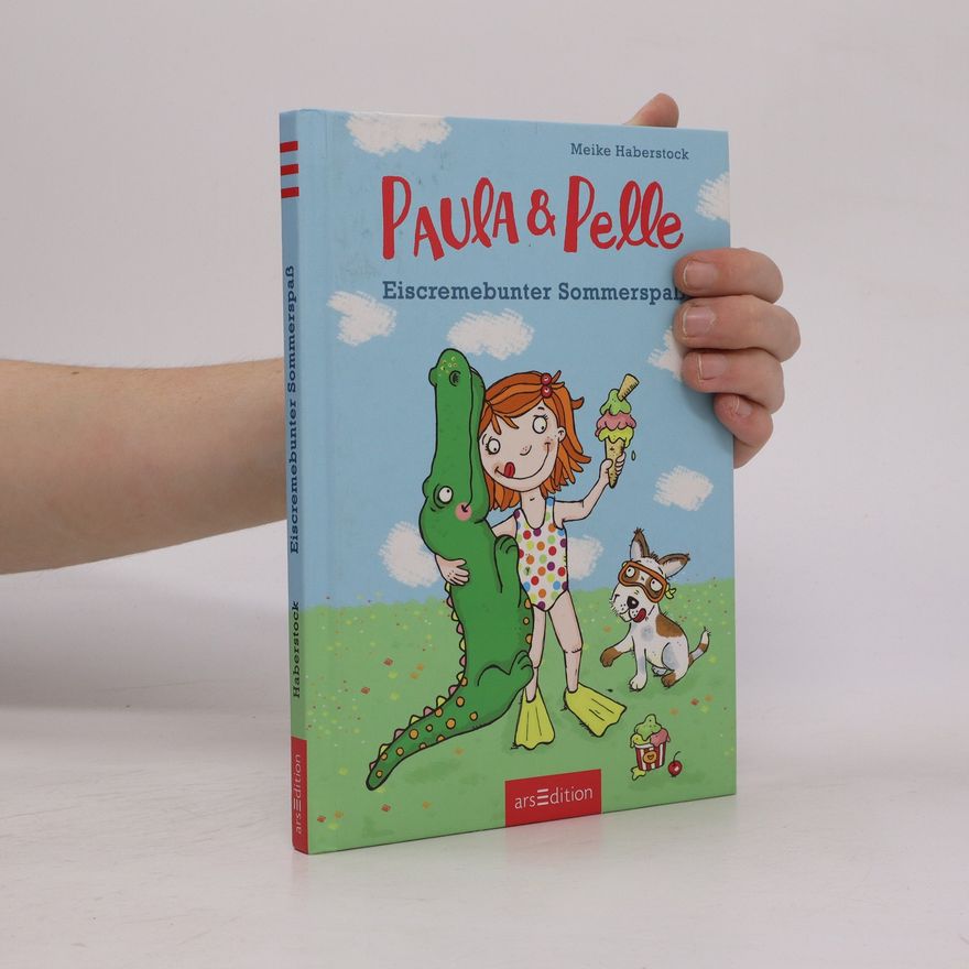 Meike Haberstock Paula & Pelle - eiscremebunter Sommerspaß