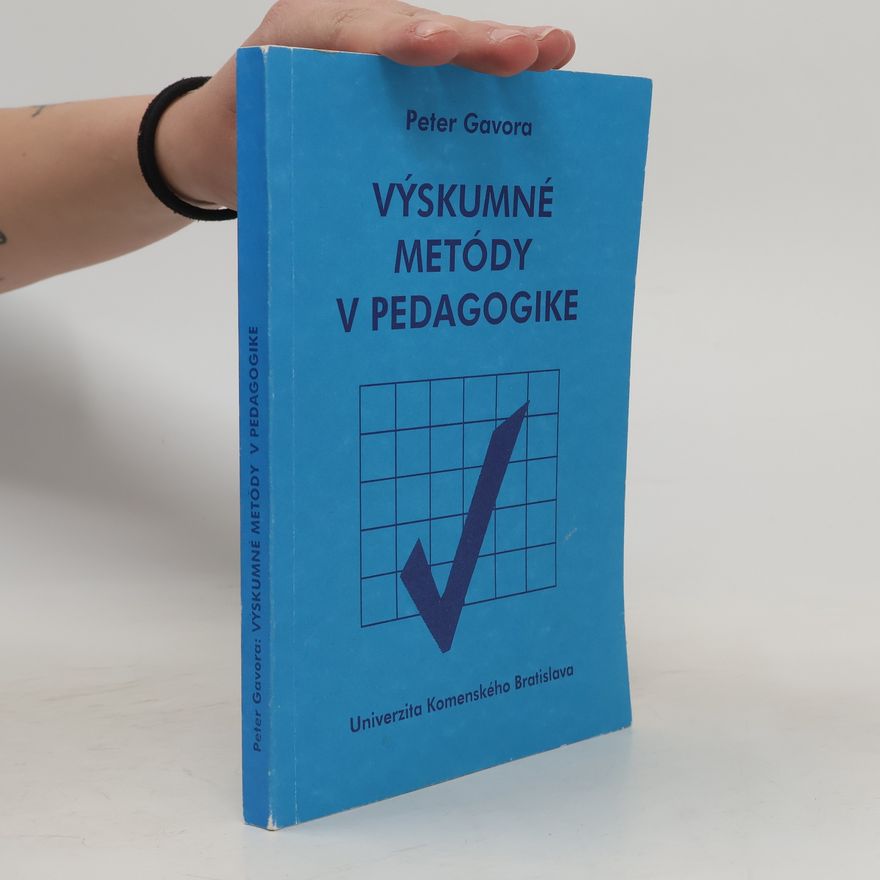 Vydavateľstvo UK (Bratislava) Výskumné metódy v pedagogike