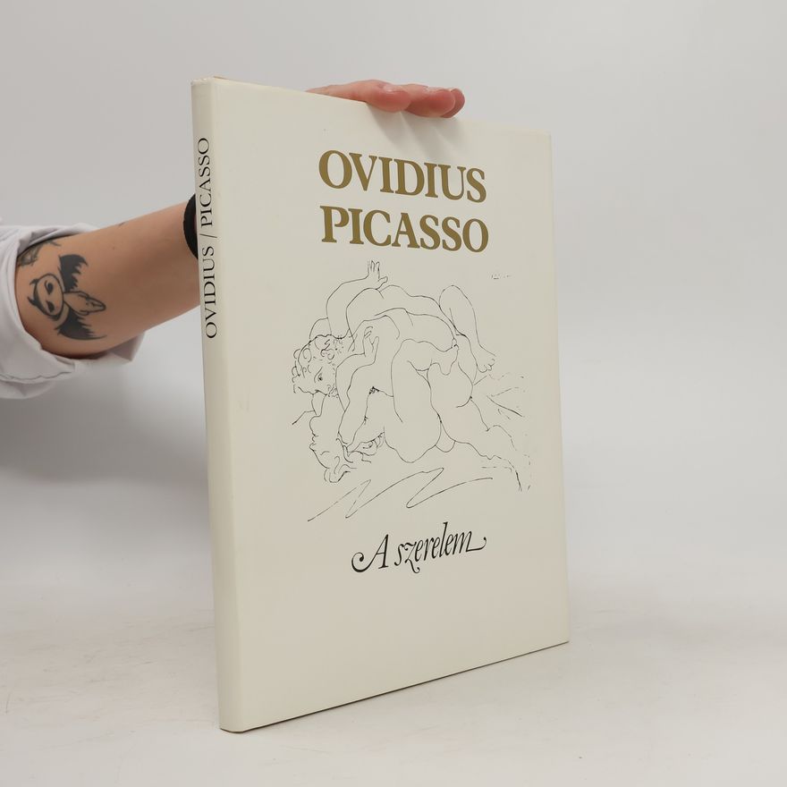 Ovid A szerelem művészete ; A szerelem orvosságai