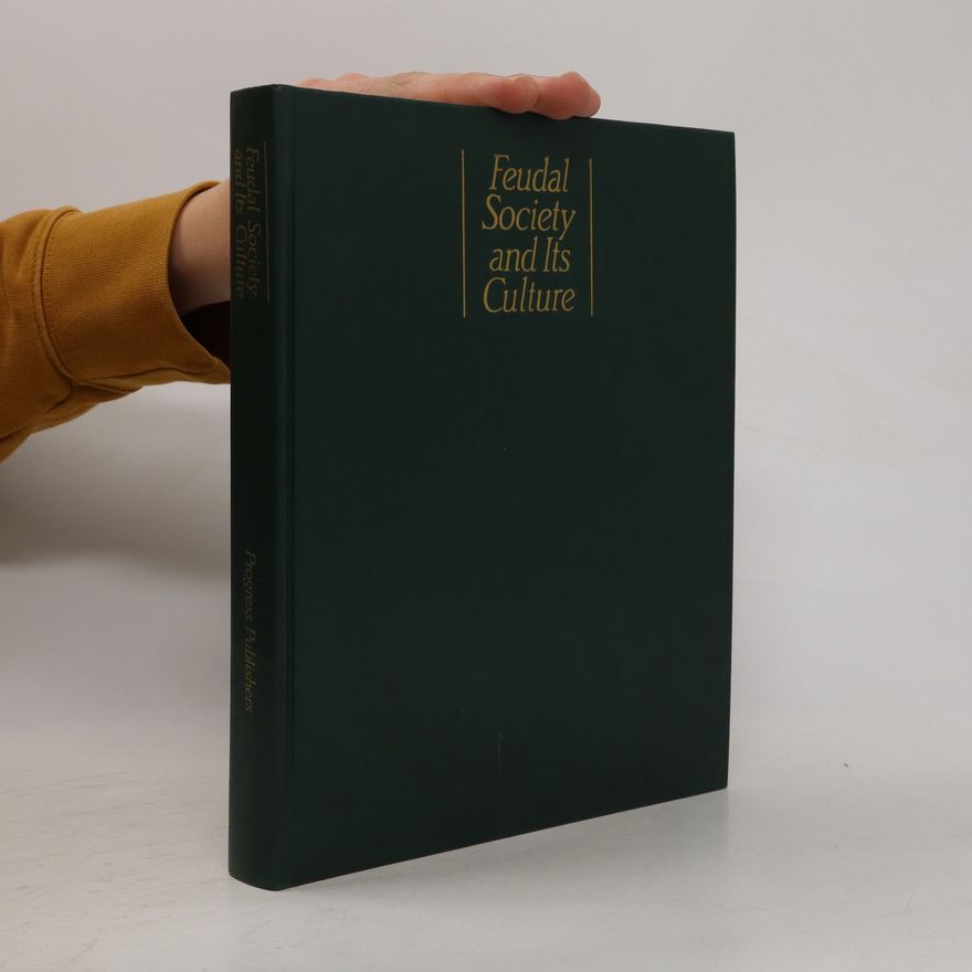 Autorenkollektiv Feudal Society and Its Culture