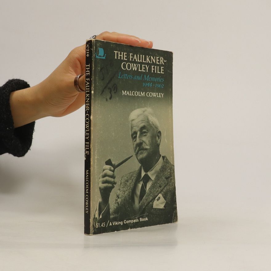 Malcolm Cowley The Faulkner-Cowley File