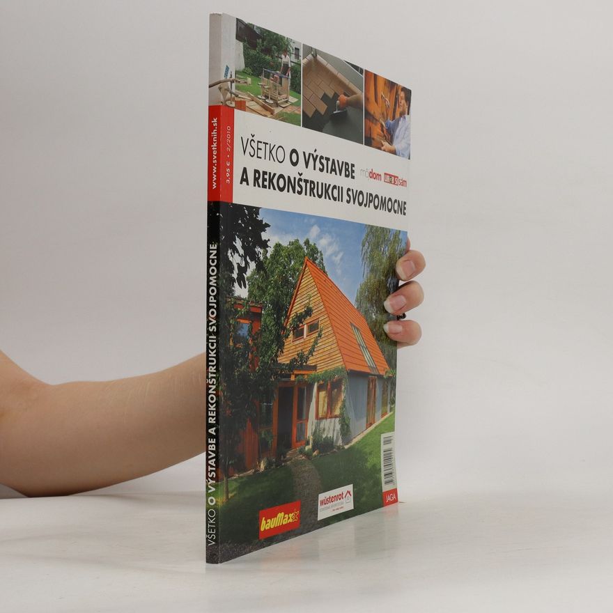 Autorenkollektiv Všetko o výstavbe a rekonštrukcii svojpomocne