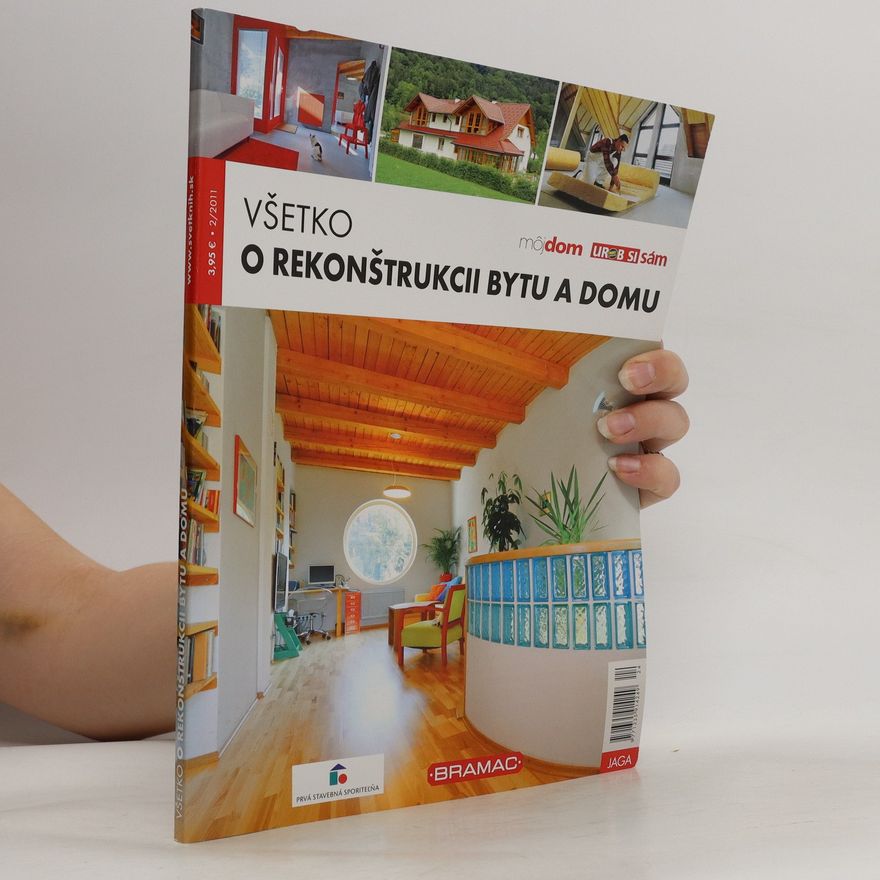 Autorenkollektiv Všetko o rekonštrukcii bytu a domu 2/2011