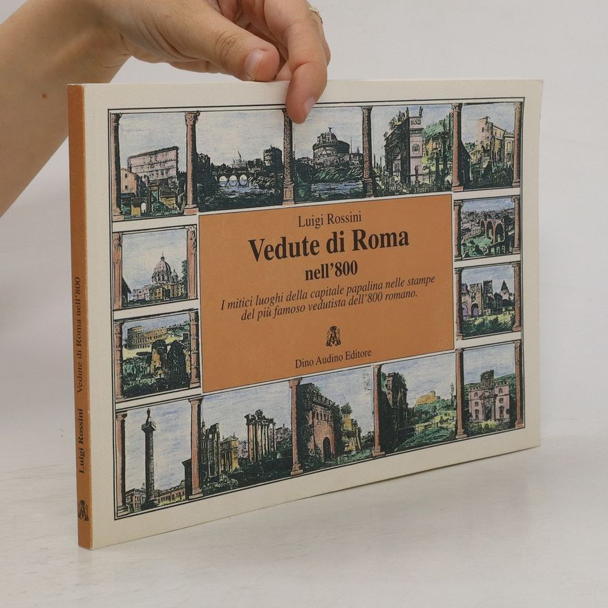Luigi Rossini Vedute di Roma nell´800