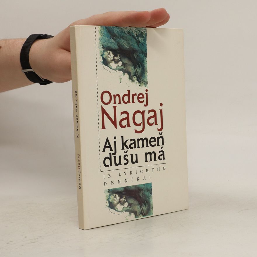 Ondrej Nagaj Aj kameň dušu má