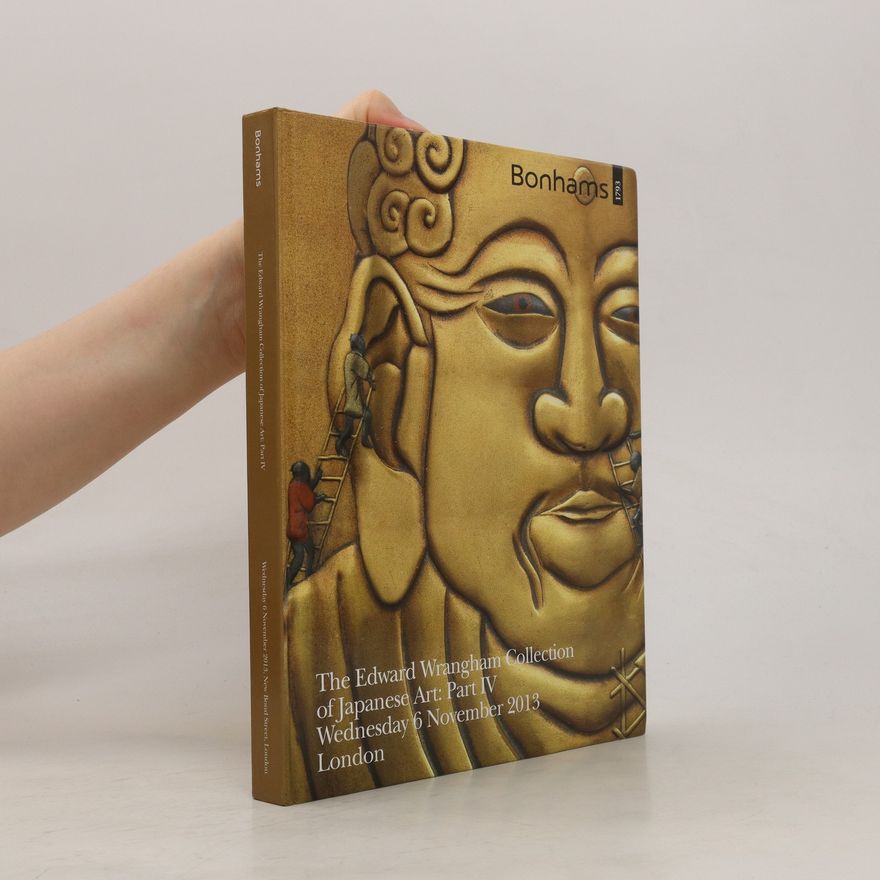 Collectif d'auteurs The Edward Wrangham Collection of Japanese Art: Part IV