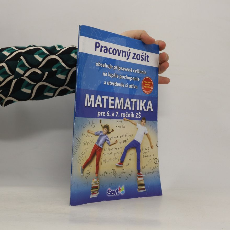 Kolektiv autorů Matematika pre 6. a 7. ročník ZŠ, pracovný zošit