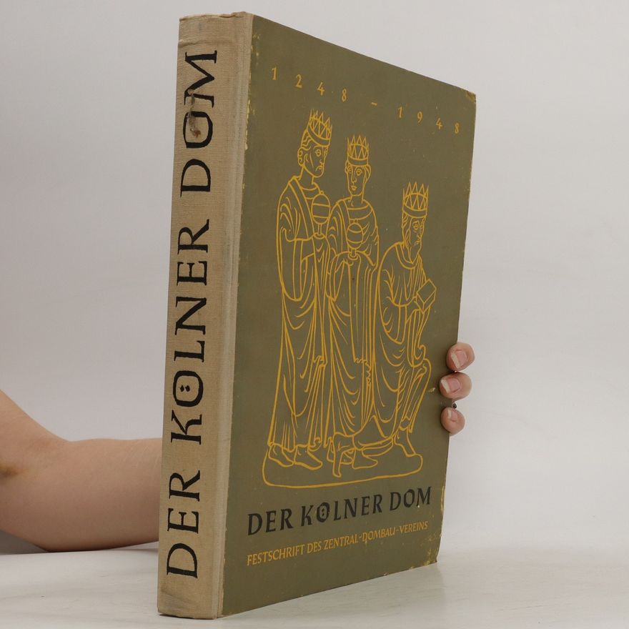 Auteurscollectief Der Kölner Dom 1248-1948