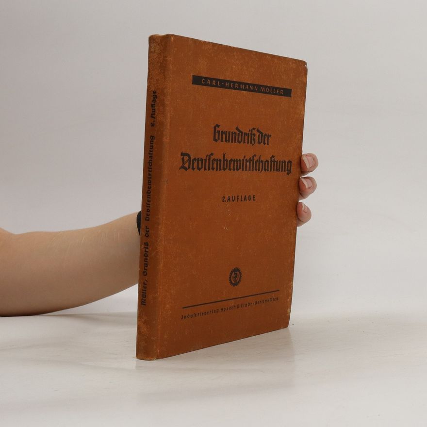 Carl Hermann Müller Grundriß der Devisenbewirtschaftung