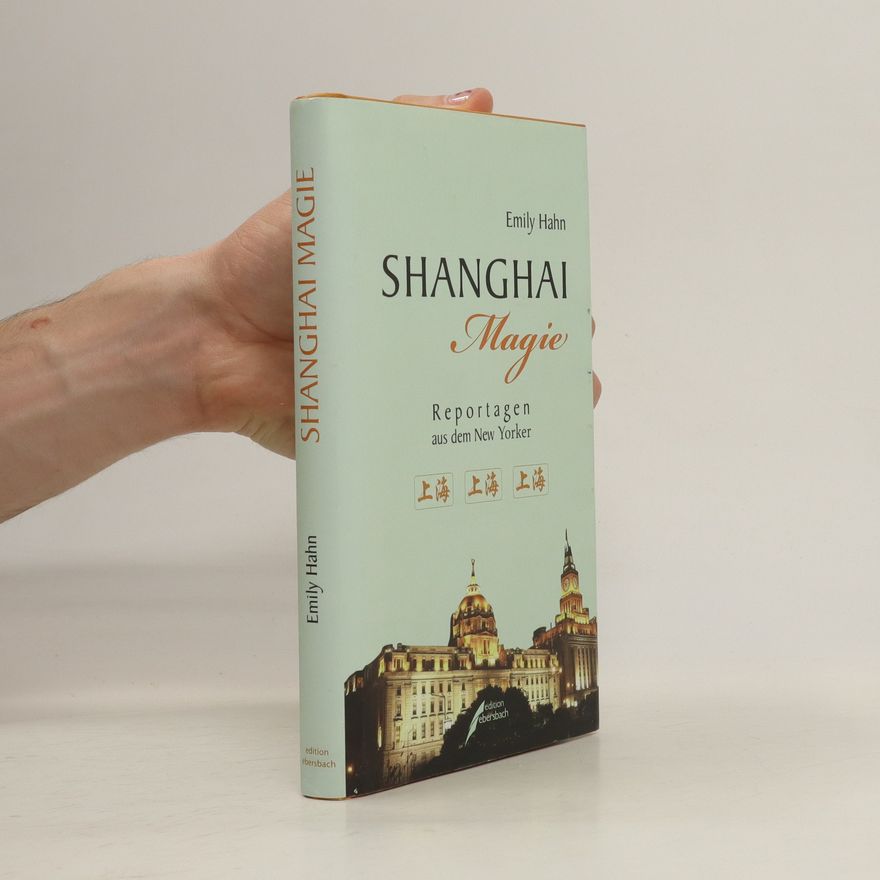 Emily Hahn Shanghai-Magie