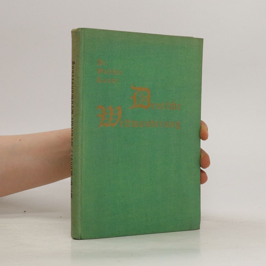 Walther Kundt Deutsche Weltwanderung