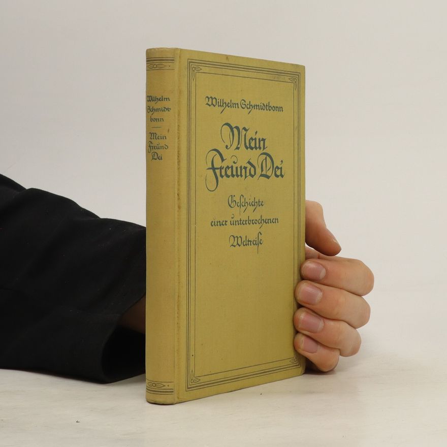 Wilhelm Schmidtbonn Mein Freund Dei