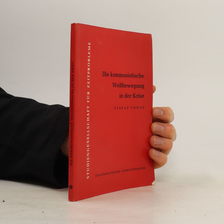 Stefan Yowev Die kommunistische Weltbewegung in der Krise