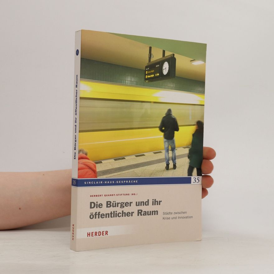 Christof Eichert Die Bürger und ihr öffentlicher Raum