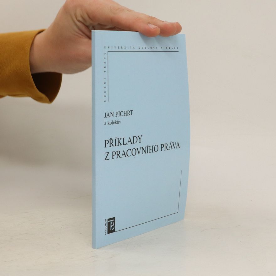 Jan Pichrt Příklady z pracovního práva