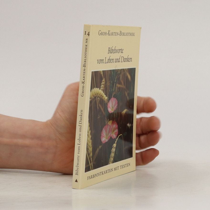 Gerda Ludwig Bibelworte vom Loben und Danken