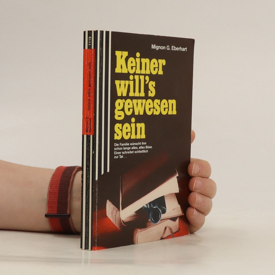 Mignon G. Eberhart Keiner will's gewesen sein