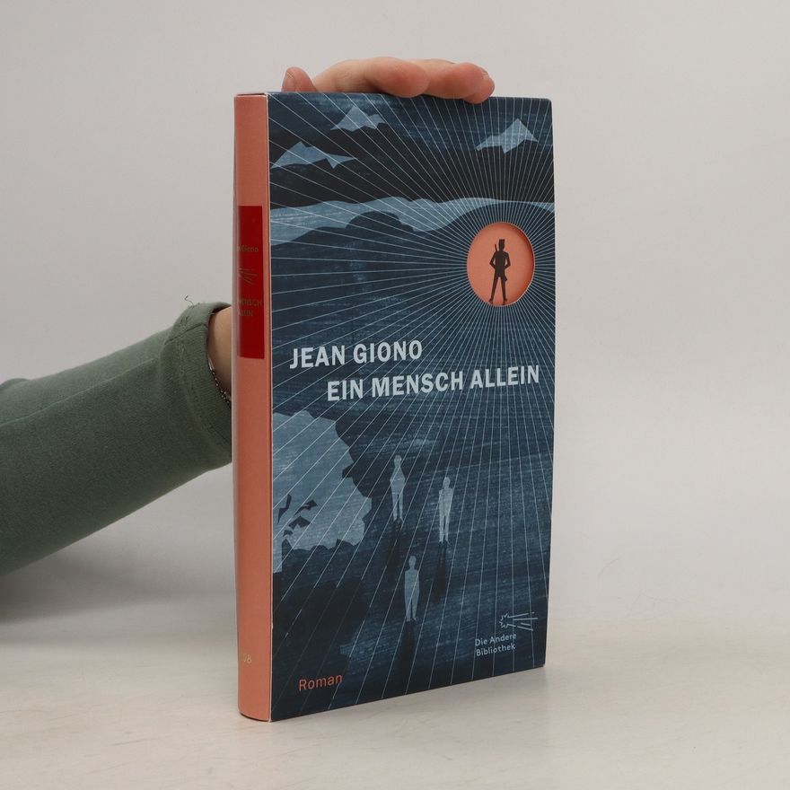 Jean Giono Ein Mensch allein