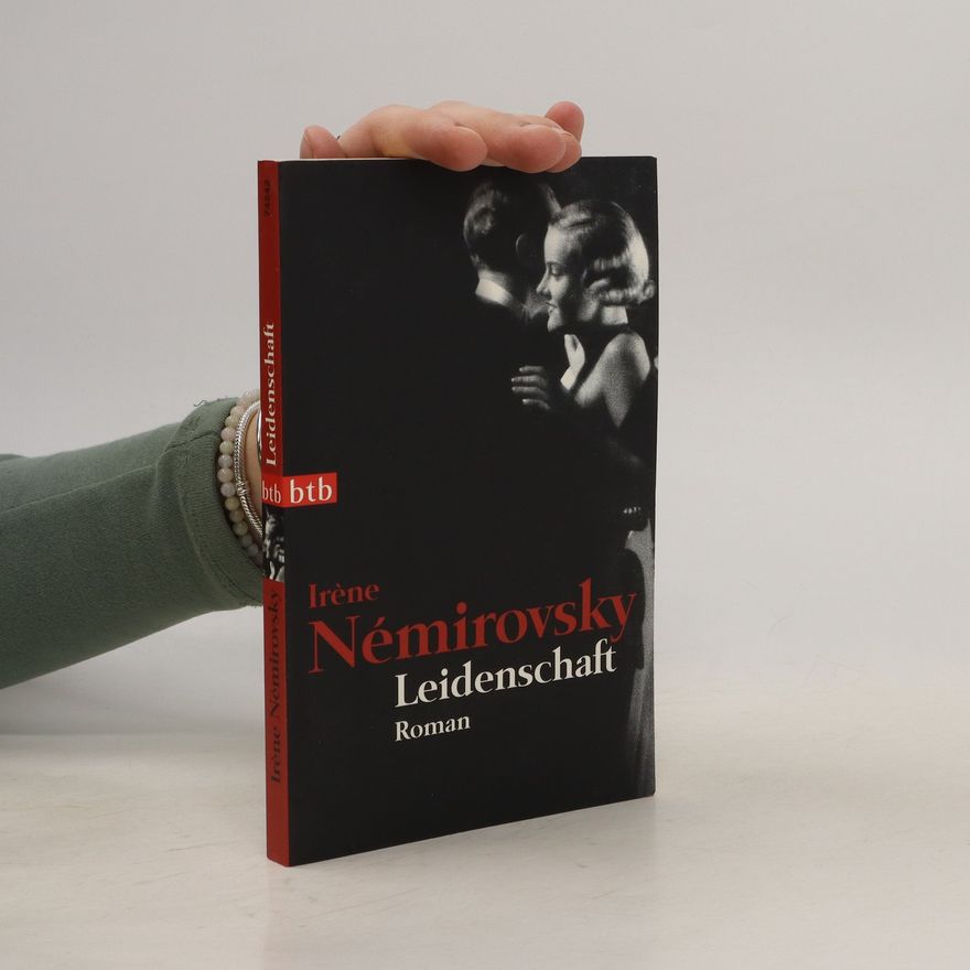 Irène Némirovsky Leidenschaft