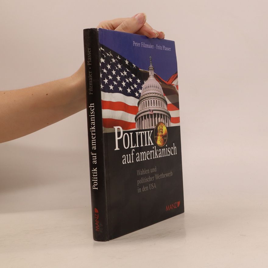 Peter Filzmaier Politik auf amerikanisch