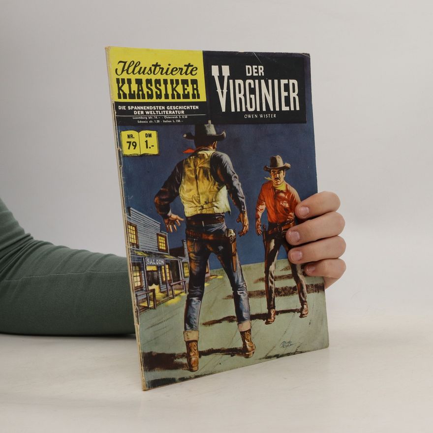 Owen Wister Illustrierte Klassiker 79. Der Virginier