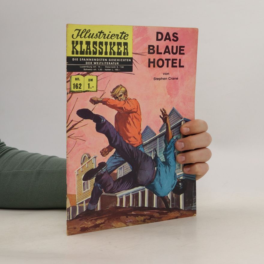 Stephen Crane Illustrierte Klassiker 162. Das Blaue Hotel