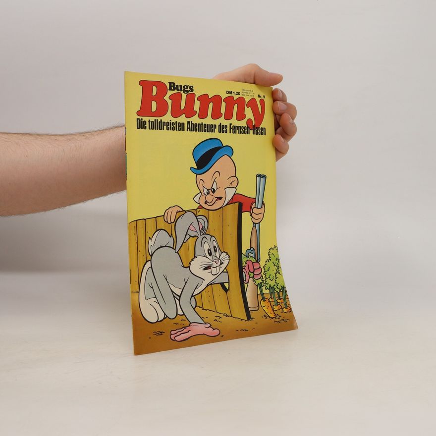 Autorenkollektiv Bugs Bunny. Die tolldreisten Abenteuer des Fernseh Hasen. Nr 9