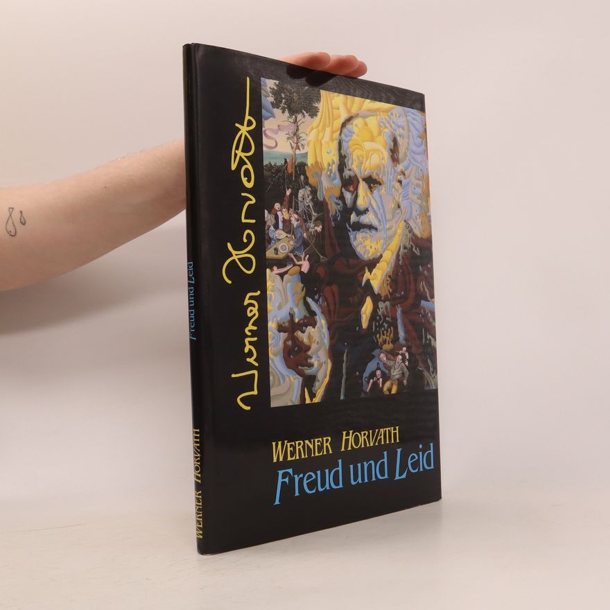 Werner Horvath Freud und Leid