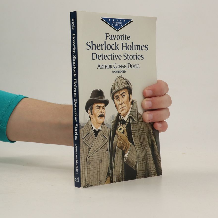 Arthur Conan Doyle Favorite Sherlock Holmes detective stories