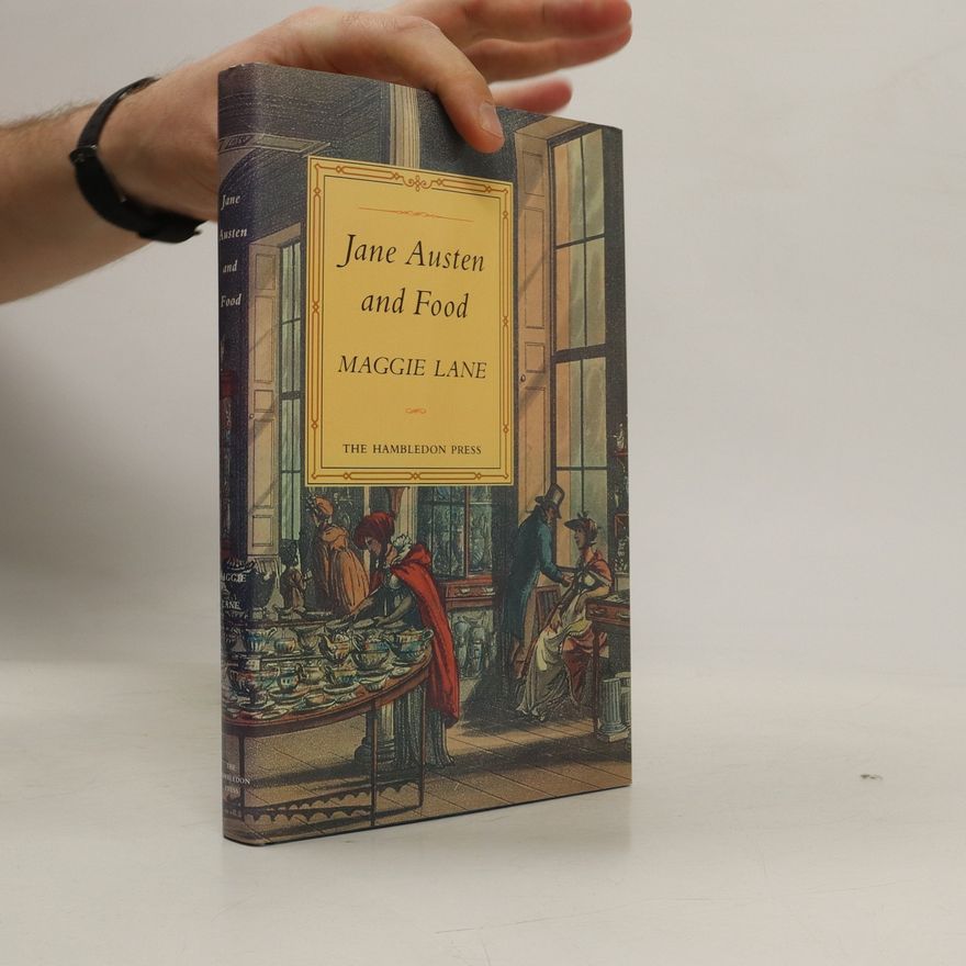 Maggie Lane Jane Austen And Food