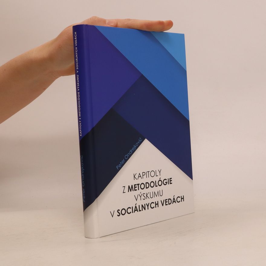 Peter Ondrejkovič Kapitoly z metodológie výskumu v sociálnych vedách