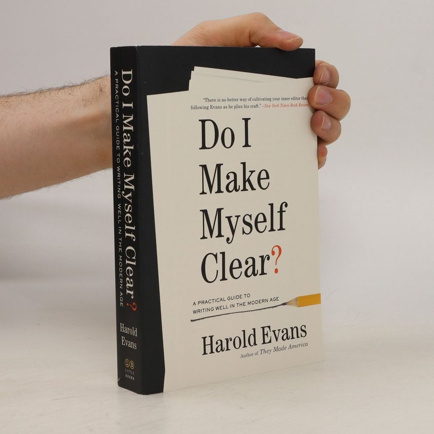 Harold Evans Do I Make Myself Clear?