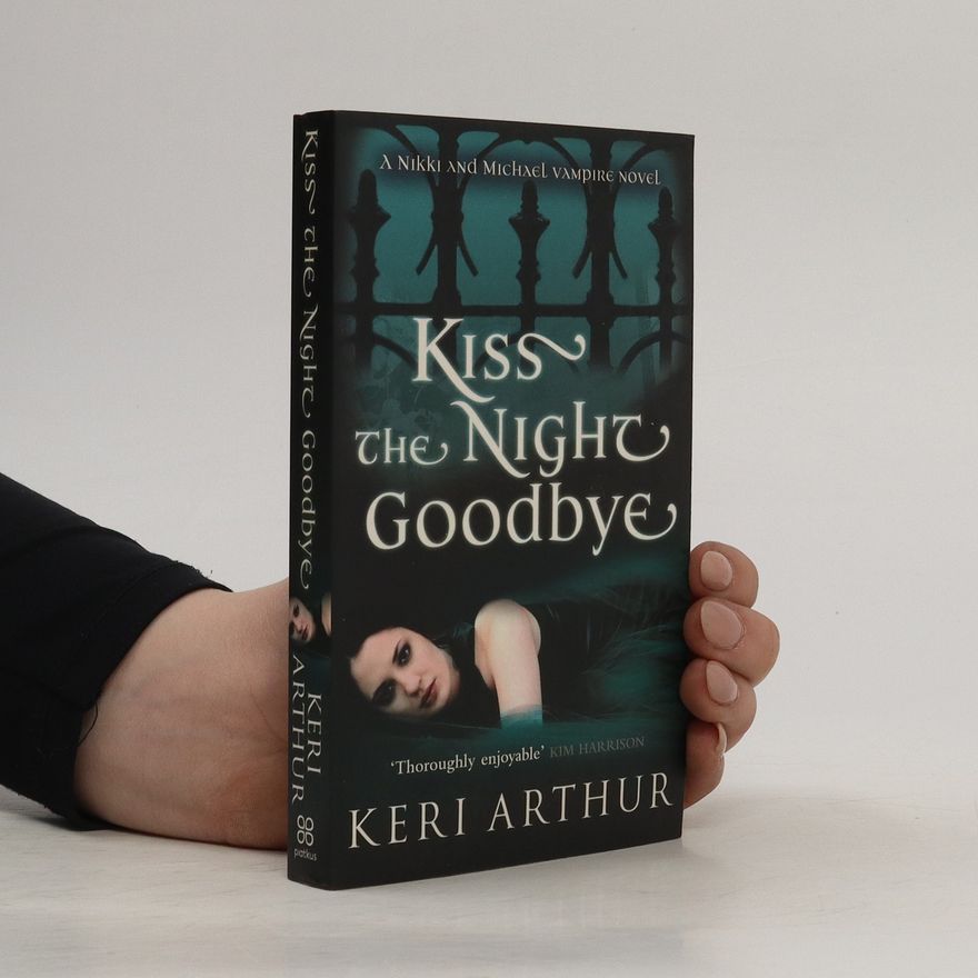 Keri Arthur Kiss the Night Goodbye