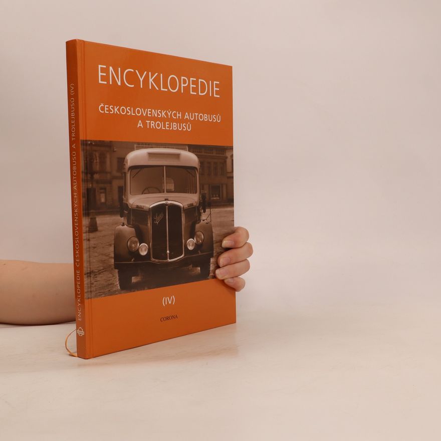 Martin Harák Encyklopedie československých autobusů a trolejbusů IV.