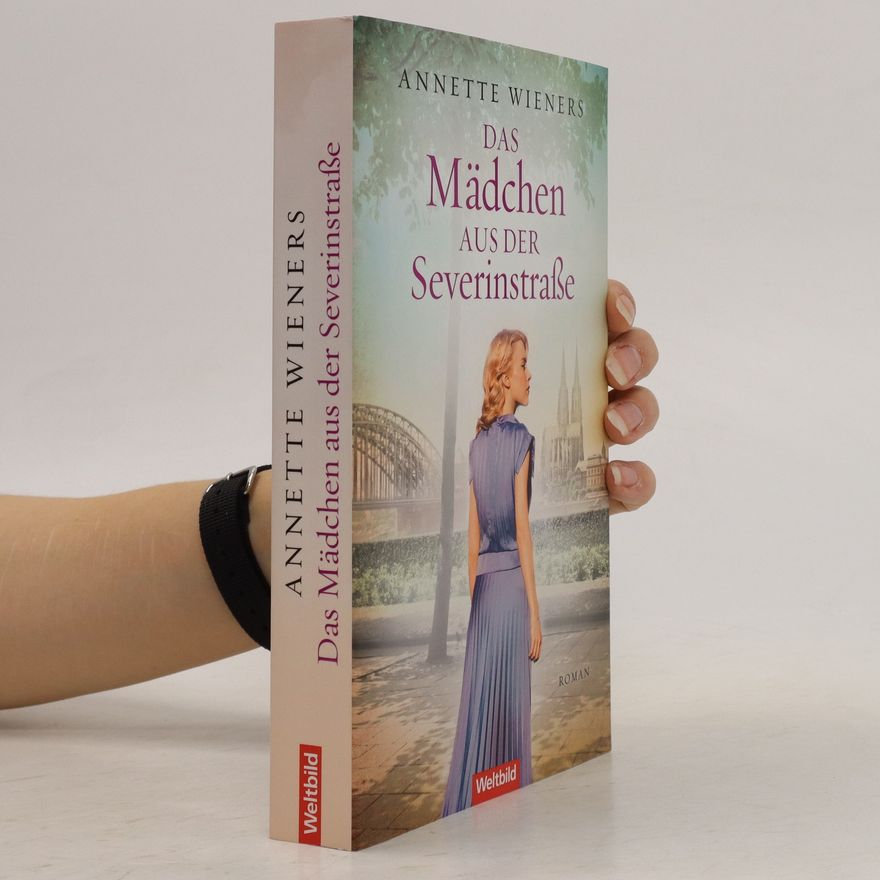 Annette Wieners Das Mädchen aus der Severinstraße