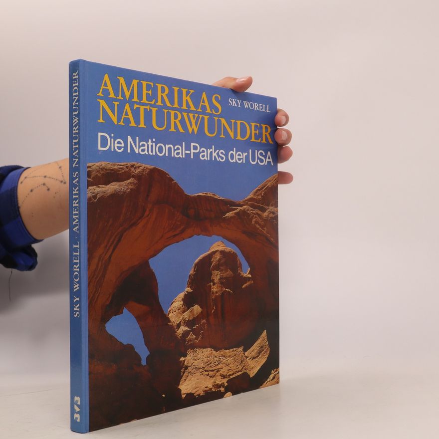 Sky Worell Amerikas Naturwunder