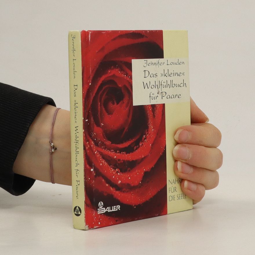 Jennifer Louden Das kleine Wohlfühlbuch für Paare