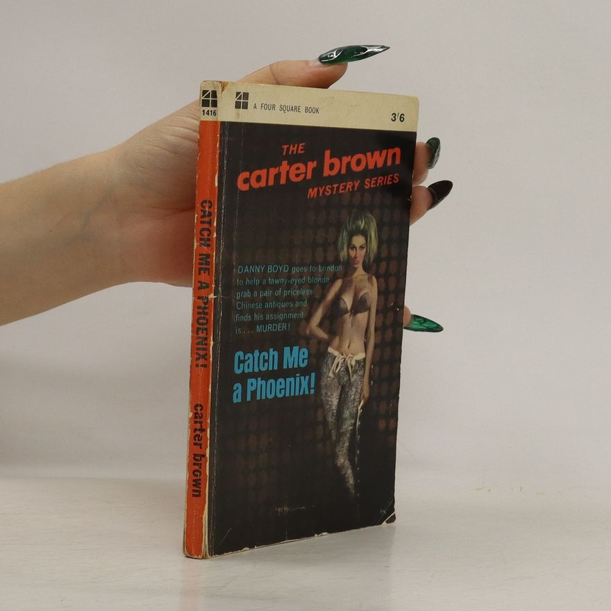 Carter Brown Catch Me a Phoenix!