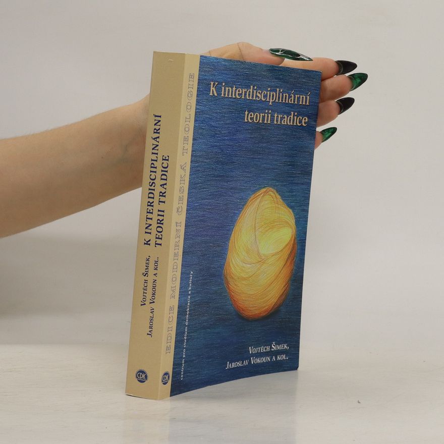 Jaroslav Vokoun K interdisciplinární teorii tradice