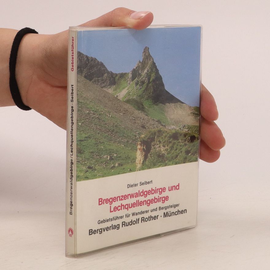 Dieter Seibert Bregenzerwaldgebirge und Lechquellengebirge