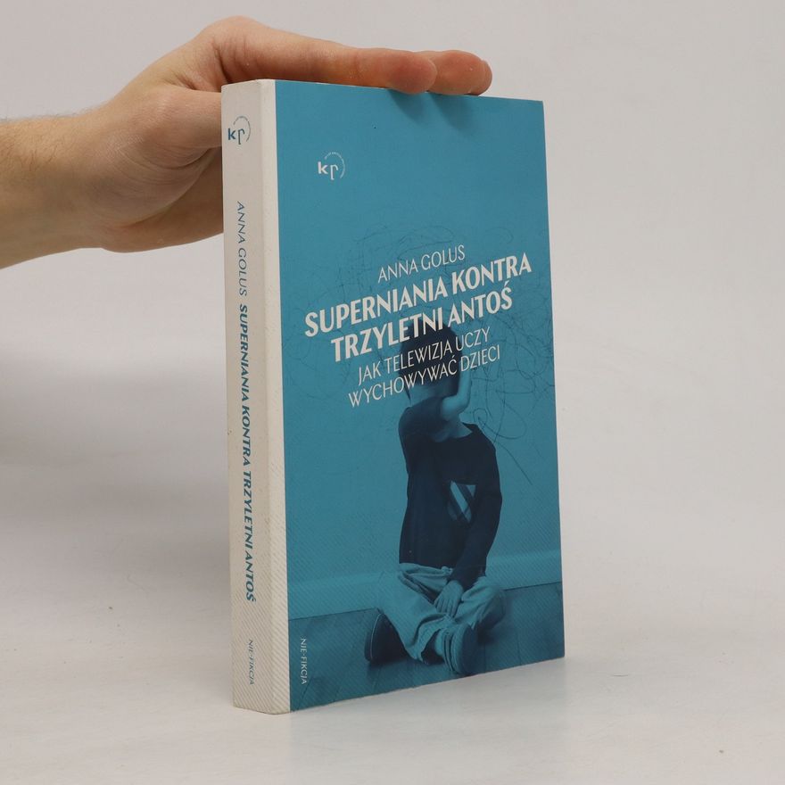 Anna Golus Superniania kontra trzyletni Antoś